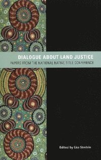 bokomslag Dialogue about Land Justice
