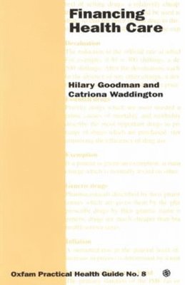Hilary Goodman, Catriona Waddington - Financing Health Care, Häftad