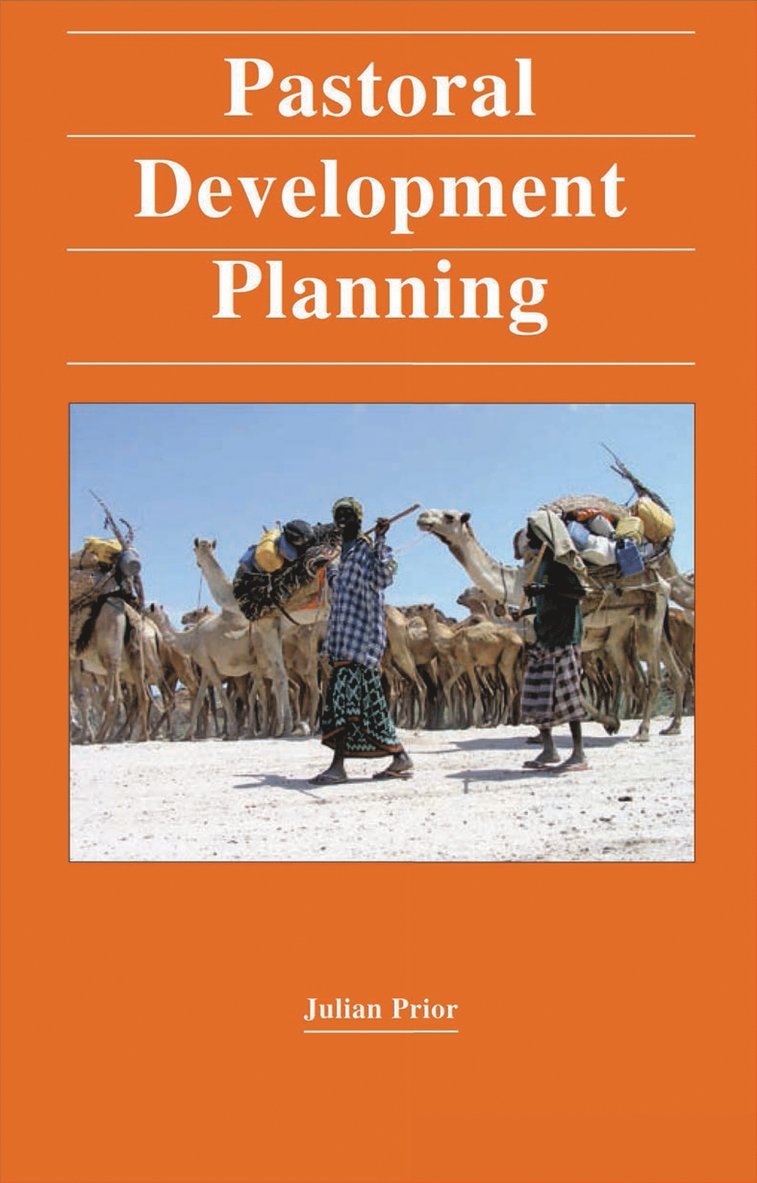 Julian Prior, University of New England) Prior, Julian (Senior Lecturer, School of Environmental & Rural Science - Pastoral Development Planning, Häftad