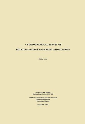 A Bibliographical Survey of Rotating Savings and Credit Associations 1