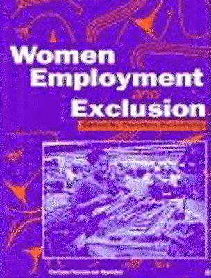 Caroline Sweetman - Women, Employment and Exclusion, Häftad