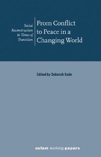bokomslag From Conflict to Peace in a Changing World
