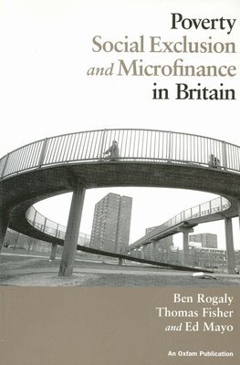 Poverty, Social Exclusion and Microfinance in Britain 1