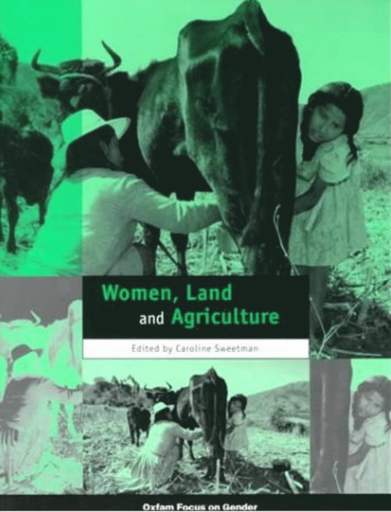 Caroline Sweetman - Women, Land and Agriculture, Häftad