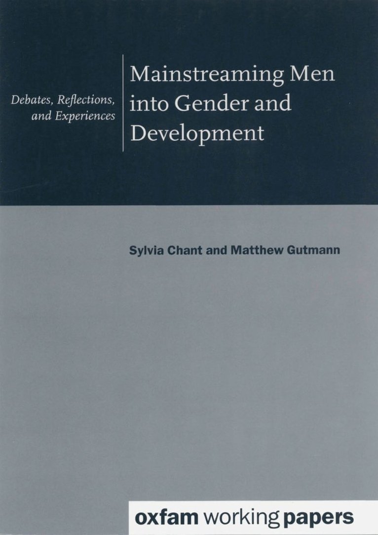 Mainstreaming Men into Gender and Development 1