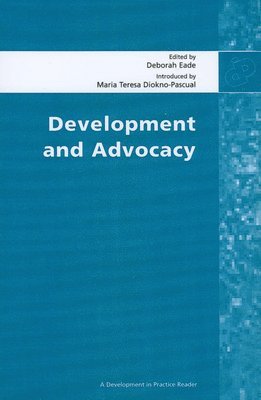Deborah Eade - Development and Advocacy, Häftad