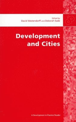 Deborah Eade - Development and Cities: Essays from Development and Practice, Häftad