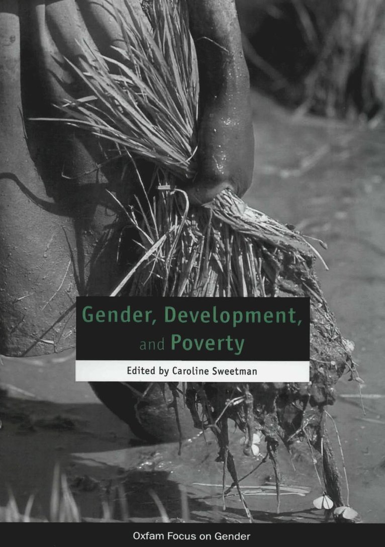 Caroline Sweetman - Gender, Development and Poverty, Häftad