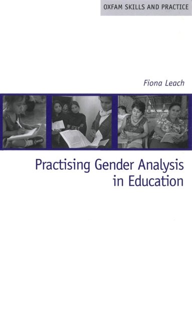 Fiona Leach - Practising Gender Analysis in Education, Häftad