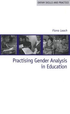 Fiona Leach, University of Sussex) Leach, Fiona (Emeritus Professor - Practising Gender Analysis in Education, Häftad