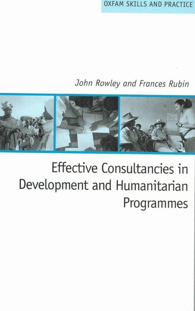 bokomslag Effective Consultancies in Development and Humanitarian Programmes