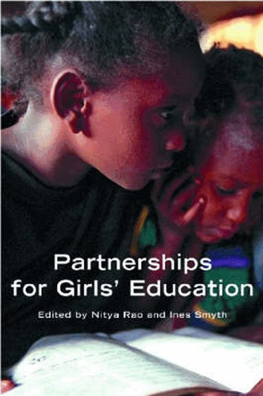 Ines Smyth, Nitya Rao - Partnerships for Girls' Education, Häftad