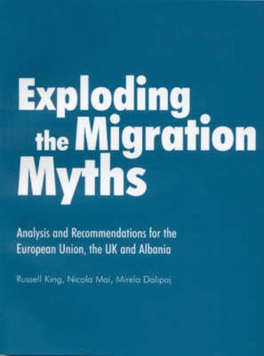 bokomslag Exploding the Migration Myths