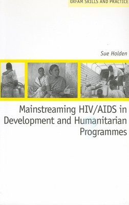 Mainstreaming HIV/AIDS in Development and Humanitarian Programmes 1