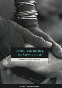 bokomslag Gender, Peacebuilding, and Reconstruction