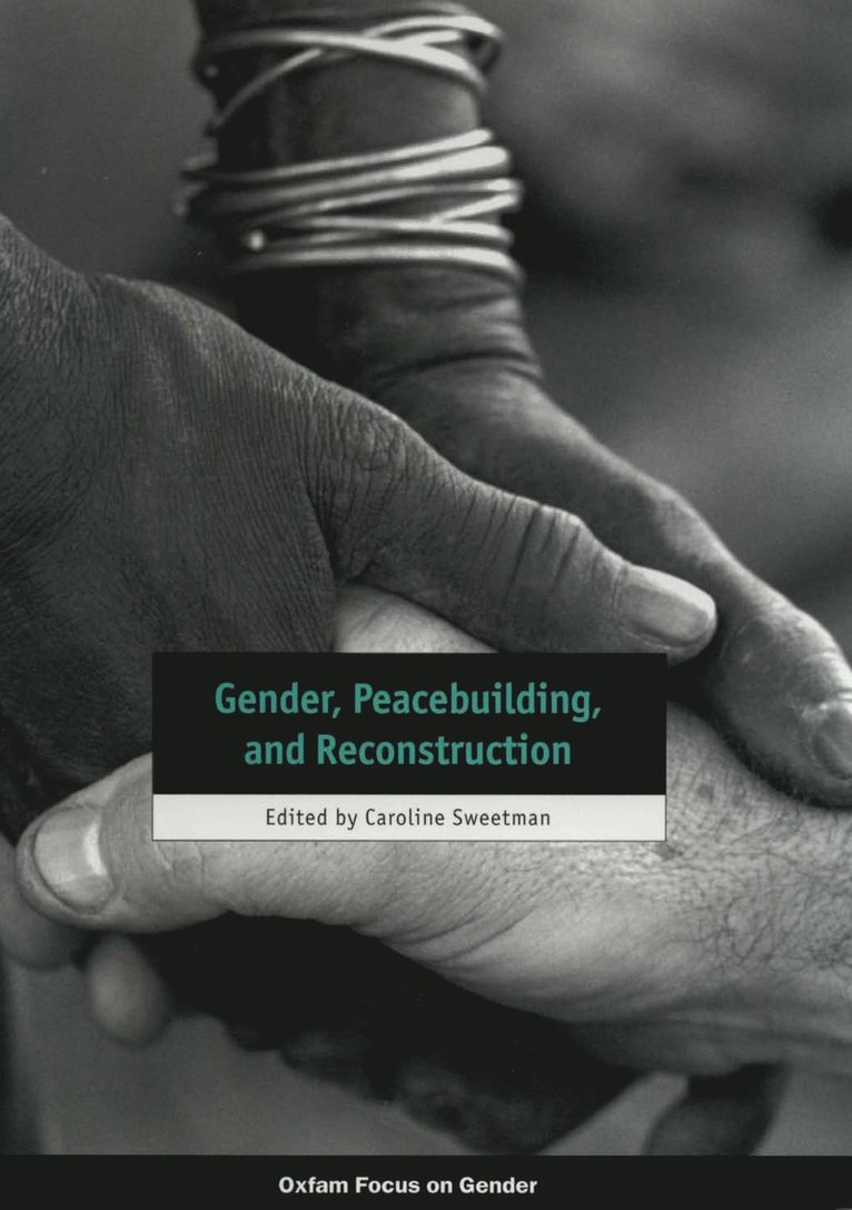 Caroline Sweetman - Gender, Peacebuilding, and Reconstruction, Häftad