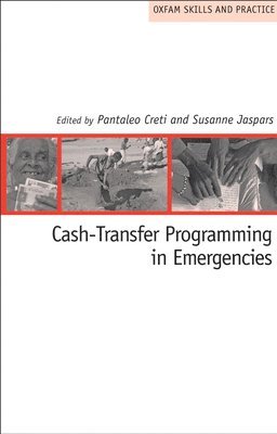 Oxfam - Cash-Transfer Programming in Emergencies, Häftad