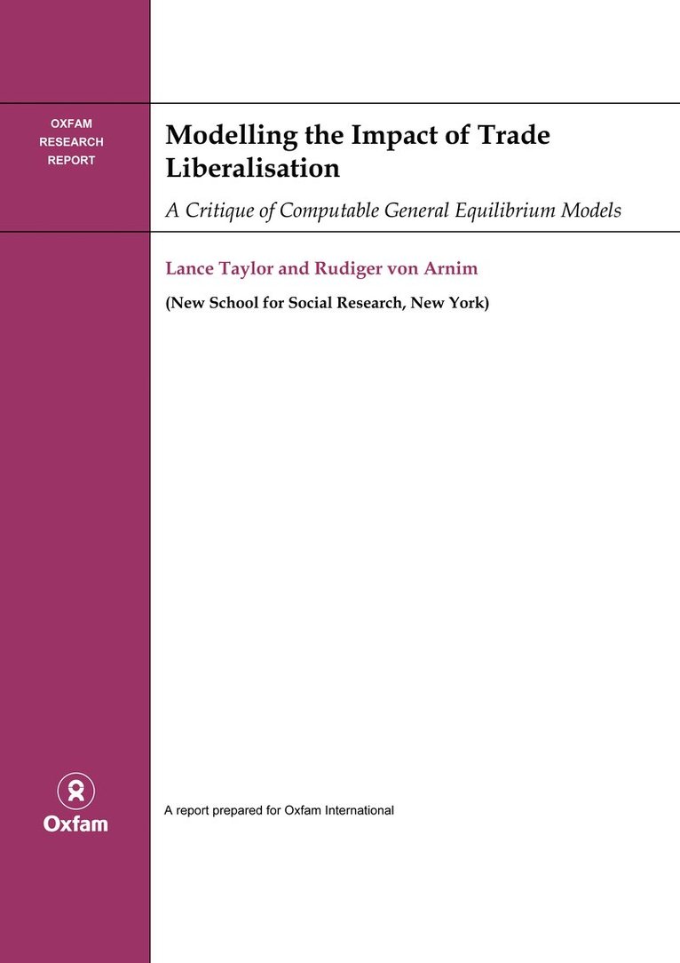 Lance Taylor, New School University) Taylor, Lance (Professor of International Cooperation and Development Director - Modelling the Impact of Trade Liberalisation, Häftad