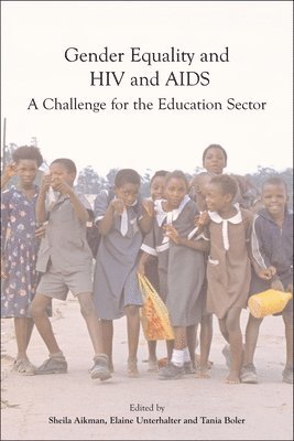 Sheila Aikman, Elaine Unterhalter, Tania Boler, Sheila Aikman, Elaine Unterhalter - Gender Equality, HIV, and AIDS, Häftad
