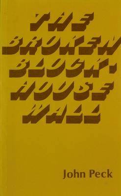 John Peck - Broken Blockhouse Wall, Häftad