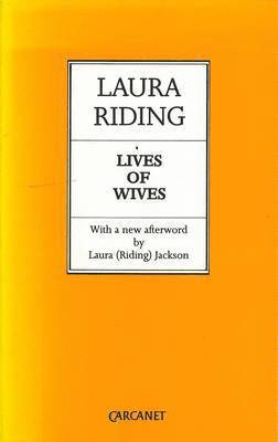 Laura Riding Jackson, Laura Riding - Jackson, L: Lives of Wives, Inbunden