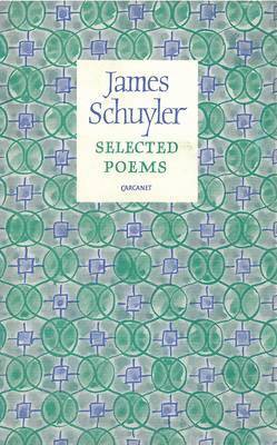 James Schuyler - SEL POEMS BRITISH/E, Inbunden