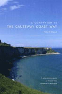 Philip S. Watson - Companion to the Causeway Coast Way, Häftad