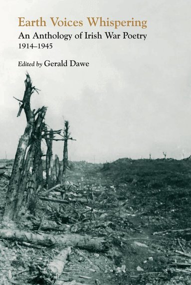 Gerald Dawe - Earth Voices Whispering, Häftad