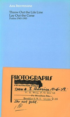 Throw Out the Life Line, Lay Out the Corse: Poems 1965-1985