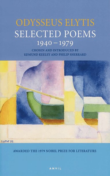Odysseus Elytis, Edmund Keeley, Philip Sherrard - Selected Poems 1940-1979, Häftad