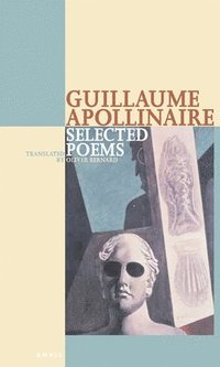 bokomslag Selected Poems Guillaume Apollinaire