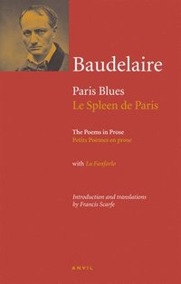 bokomslag Charles Baudelaire: Paris Blues / Le Spleen De Paris
