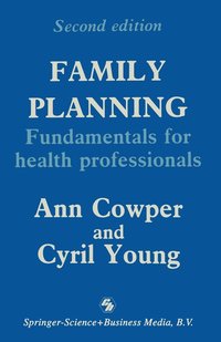 bokomslag Family Planning: Fundamentals for Health Professionals