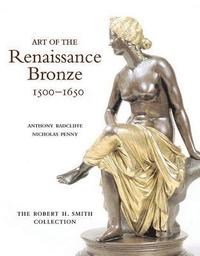 bokomslag Art of the Renaissance Bronze, 1500-1650