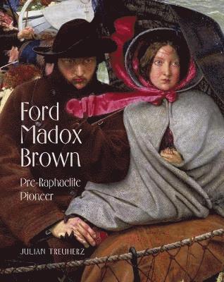 Julian Treuherz - Treuherz, J: Ford Madox Brown, Inbunden