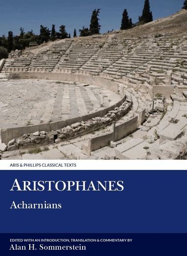 Sommerstein, Alan H. Sommerstein - Aristophanes: Acharnians, Häftad