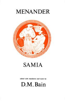 David M. Bain - Menander: Samia, Häftad