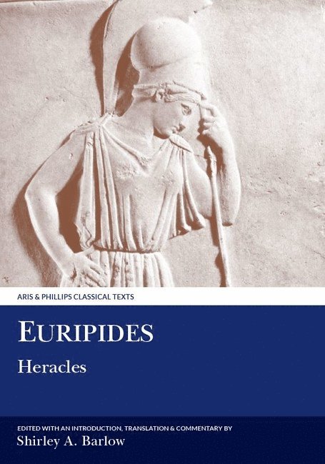 Shirley Barlow - Euripides: Heracles, Inbunden