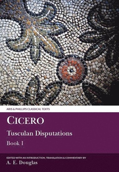 bokomslag Cicero: Tusculan Disputations Book I