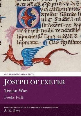 Joseph of Exeter: Trojan War I-III 1