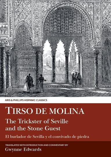 Edwards - Tirso de Molina: The Trickster of Seville and the Stone Guest, Häftad