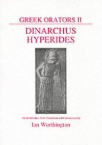 bokomslag Greek Orators II: Dinarchus and Hyperides