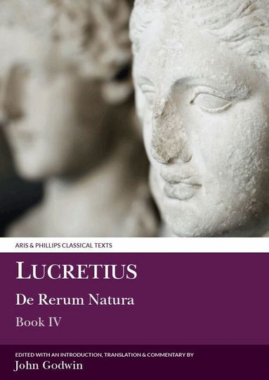 John Godwin - Lucretius: De Rerum Natura IV, Häftad