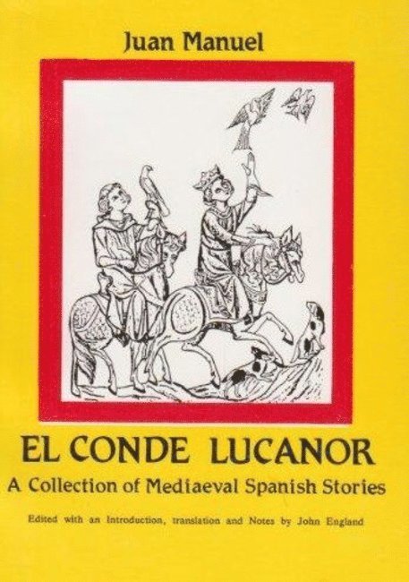 Juan Manuel (1282-1348): Count Lucanor, A Collection of Medieval Spanish Stories, Häftad