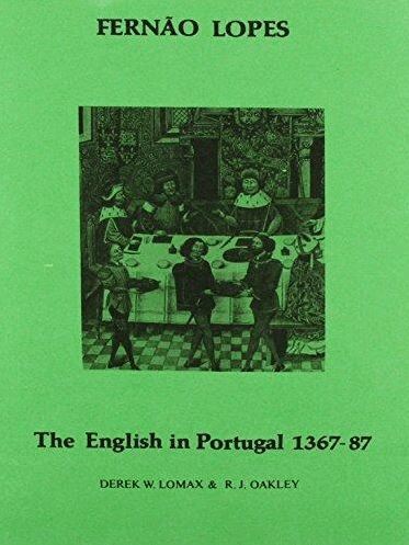 Derek W. Lomax, R. J. Oakley - Lopes: The English in Portugal 1383-1387, Häftad
