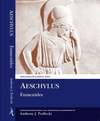Anthony J. Podlecki - Aeschylus: Eumenides, Häftad