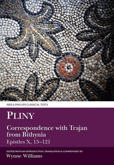 W. Williams - Pliny the Younger: Correspondence with Trajan from Bithynia (Epistles X), Häftad