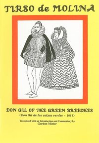 bokomslag Tirso de Molina: Don Gil of the Green Breeches
