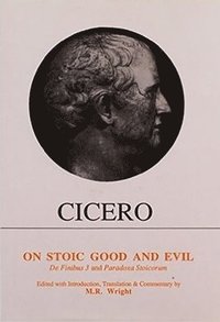 bokomslag Cicero: On Stoic Good and Evil
