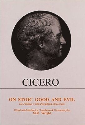 Cicero: On Stoic Good and Evil 1